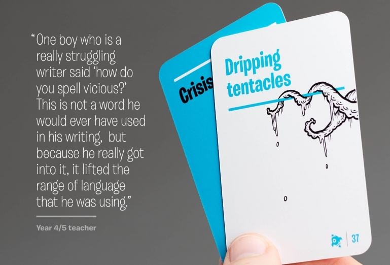 Quote from a teacher: "One boy who is really struggling said 'how do you spell vicious?' This is not a word he would ever have used in his writing, but because he got really into it, it lifted the range of language that he was using."